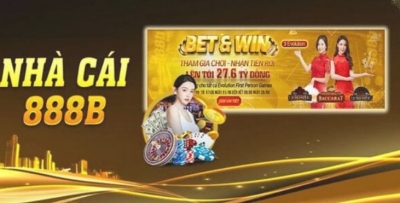 Sân chơi cá cược 888b - Sòng bạc casino bậc nhất Châu Á